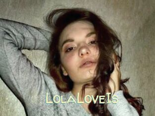 LolaLoveIs