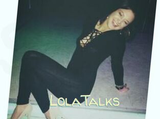 LolaTalks