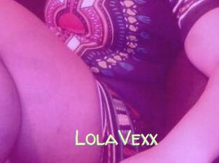 LolaVexx