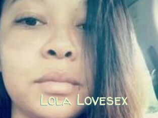 Lola_Lovesex
