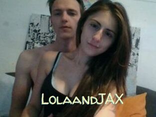 LolaandJAX
