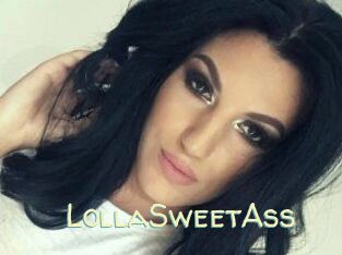 LollaSweetAss