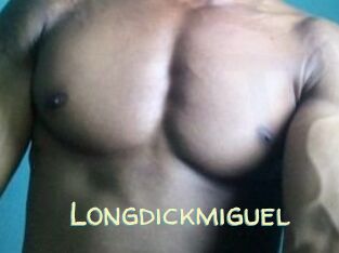 Longdickmiguel