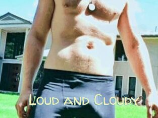 Loud_and_Cloudy