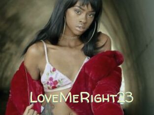 LoveMeRight23
