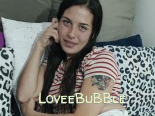 LoveeBuBBle