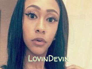 LovinDevin