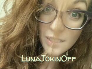 LunaJokinOff