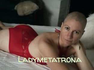 Ladymetatrona