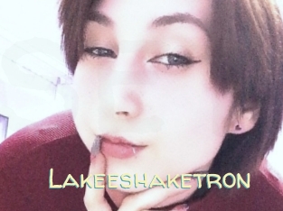 Lakeeshaketron