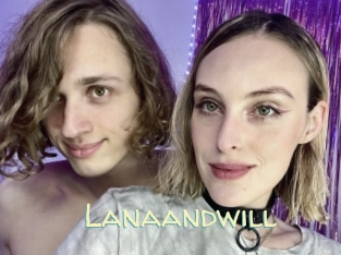 Lanaandwill