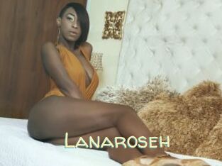 Lanaroseh