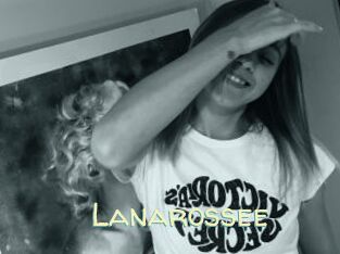 Lanarossee