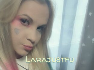 Larajustfu