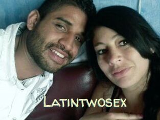 Latintwosex