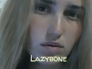 Lazybone
