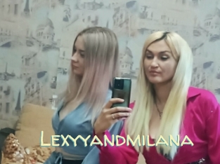 Lexyyandmilana