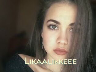 Likaalikkeee