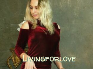 Livingforlove