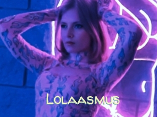 Lolaasmus