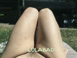 Lolabad