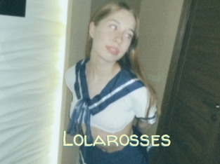 Lolarosses