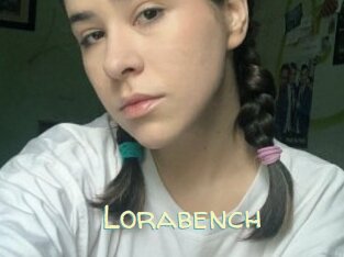 Lorabench