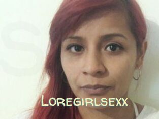Loregirlsexx