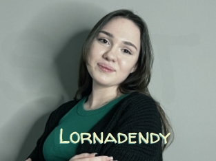 Lornadendy