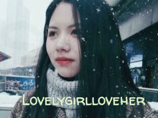 Lovelygirlloveher