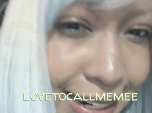 Lovetocallmemee
