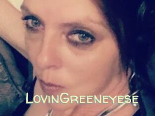 LovinGreeneyese