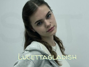 Lucettagladish