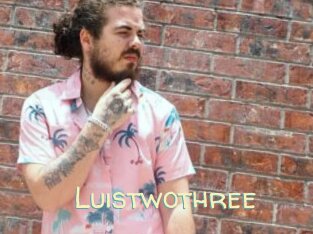 Luistwothree