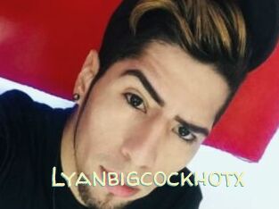 Lyanbigcockhotx