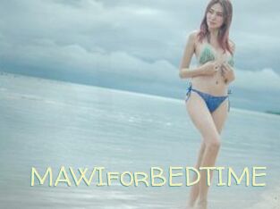 MAWIforBEDTIME