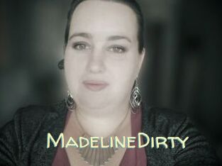 MadelineDirty