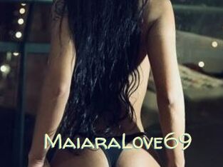 MaiaraLove69