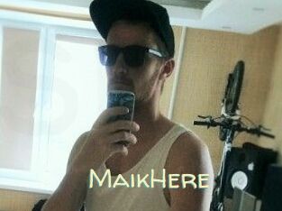 MaikHere