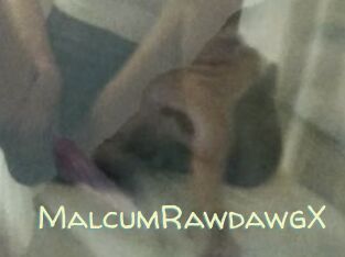 MalcumRawdawgX
