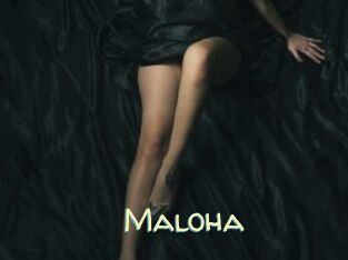 Maloha