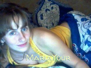 MariaYour