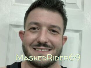 MaskedRider69