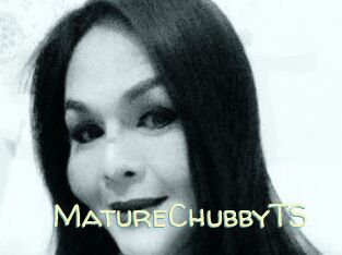 MatureChubbyTS
