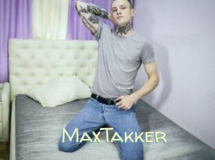 MaxTakker
