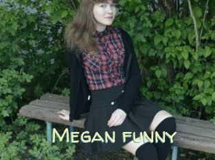 Megan_funny