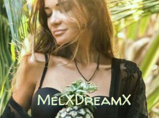 MelXDreamX