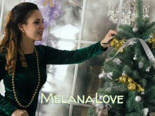 MelanaLove