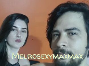 Melrosexymaxmax