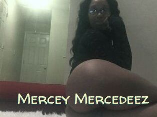 Mercey_Mercedeez